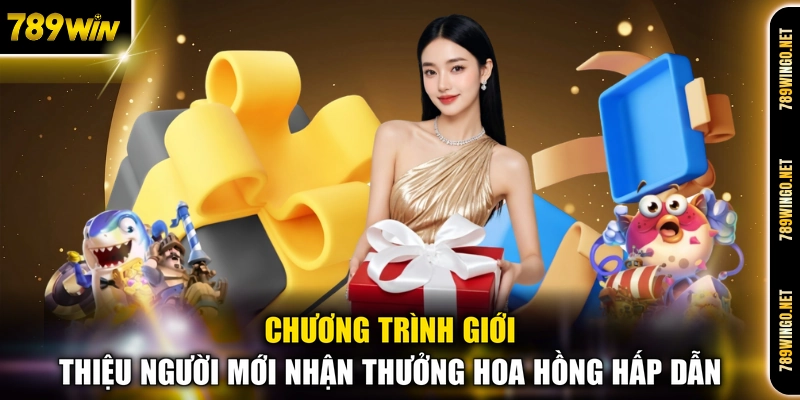 Giới Thiệu Người Mới Nhận Thưởng - Ưu Đãi HOT 789WIN - SLOT492