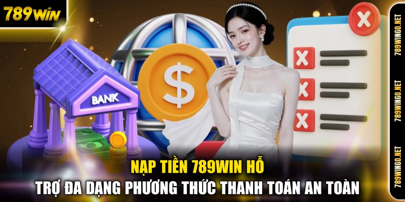 Nạp Tiền 789WIN - Hướng Dẫn Giao Dịch Tài Chính Siêu Tốc - SLOT492